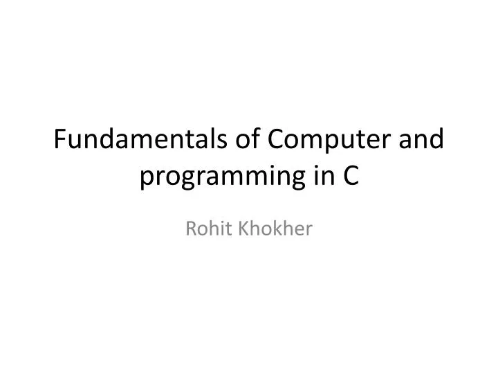 fundamentals of computer and programming in c