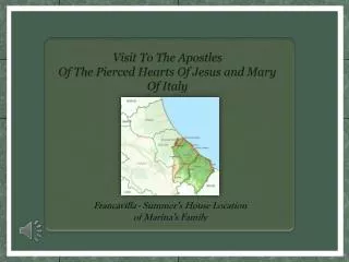 Visit To The Apostles Of The Pierced Hearts Of Jesus and Mary Of Italy