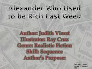 Alexander Who Used to be Rich Last Week