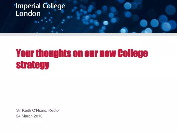 your thoughts on our new college strategy