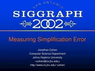 Measuring Simplification Error