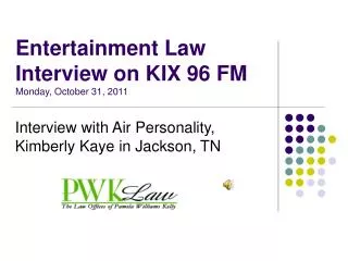 Entertainment Law Interview on KIX 96 FM Monday, October 31, 2011