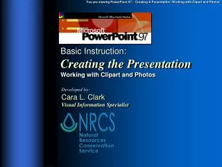 Basic Instruction: Creating the Presentation Working with Clipart and Photos