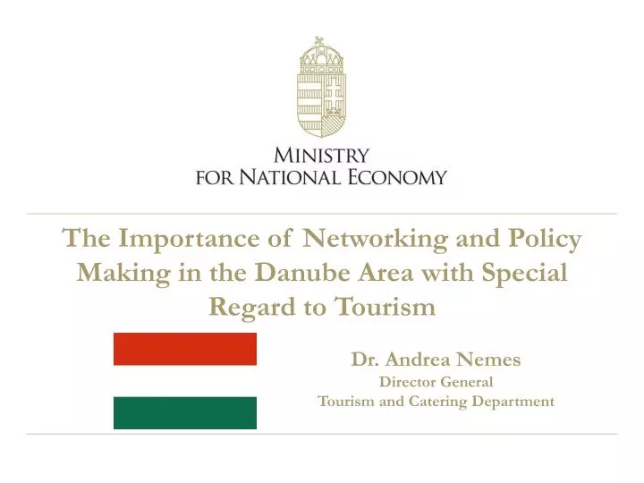 the importance of networking and policy making in the danube area with special regard to tourism