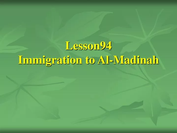 lesson94 immigration to al madinah