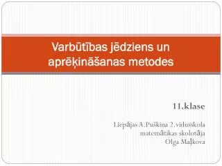 varb t bas j dziens un apr in anas metodes