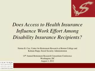 Does Access to Health Insurance Influence Work Effort Among Disability Insurance Recipients?