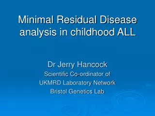 Minimal Residual Disease analysis in childhood ALL