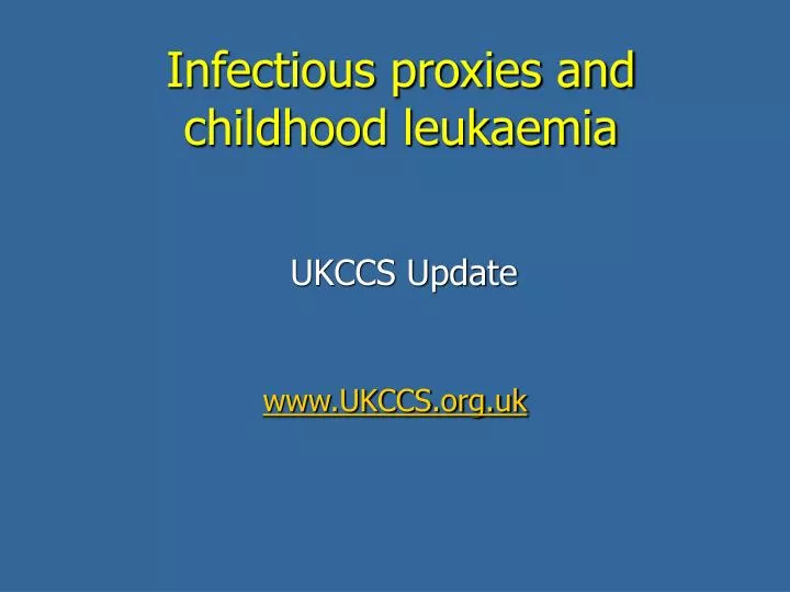 infectious proxies and childhood leukaemia