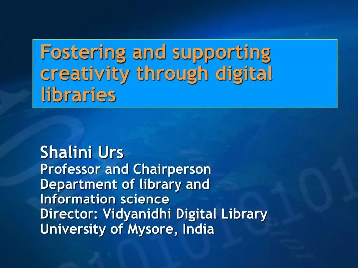 fostering and supporting creativity through digital libraries