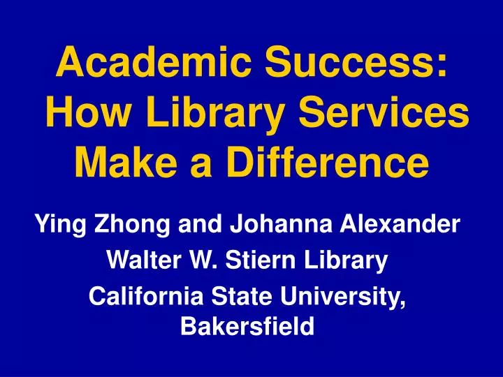 academic success how library services make a difference