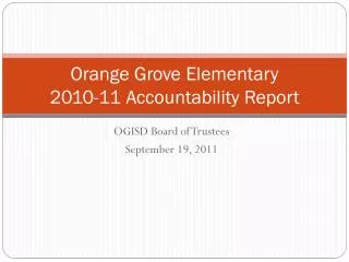 Orange Grove Elementary 2010-11 Accountability Report