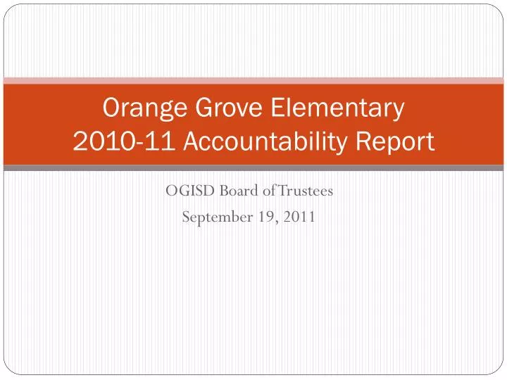 orange grove elementary 2010 11 accountability report