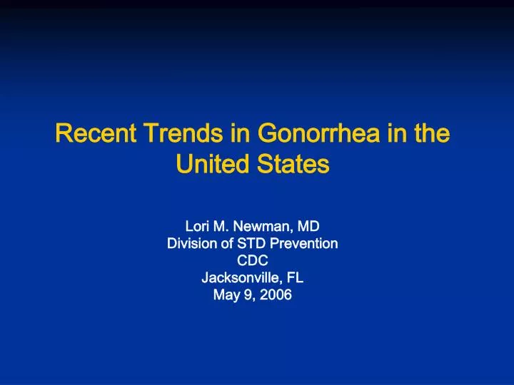 recent trends in gonorrhea in the united states