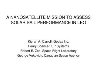 A NANOSATELLITE MISSION TO ASSESS SOLAR SAIL PERFORMANCE IN LEO