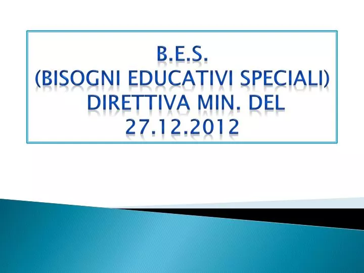 b e s bisogni educativi speciali direttiva min del 27 12 2012