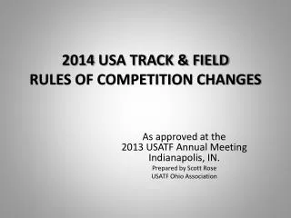 2014 USA TRACK &amp; FIELD RULES OF COMPETITION CHANGES