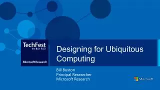 Designing for Ubiquitous Computing