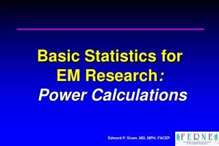 Basic Statistics for EM Research : Power Calculations