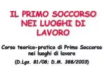 IL PRIMO SOCCORSO NEI LUOGHI DI LAVORO - slide 1