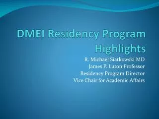 DMEI Residency Program Highlights
