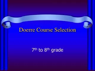 Doerre Course Selection