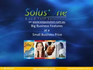 on voipsolution.au Big Business Features at a Small Business Price