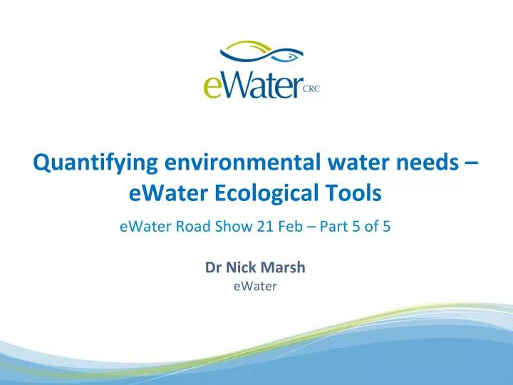 quantifying environmental water needs ewater ecological tools
