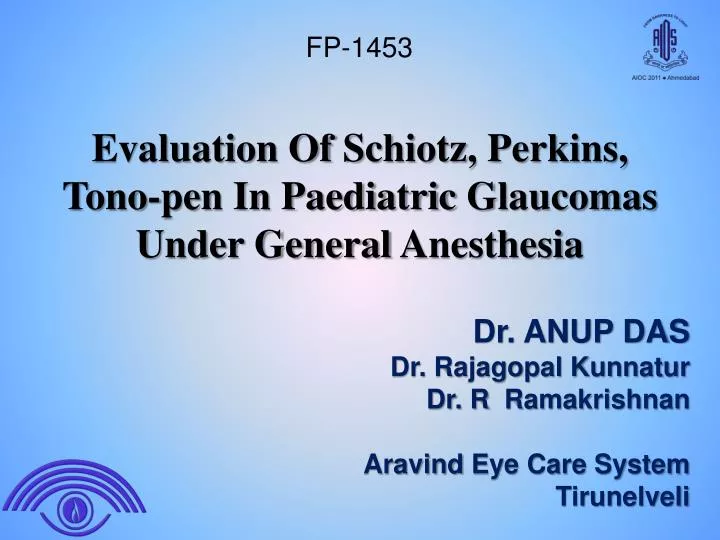 evaluation of schiotz perkins tono pen in paediatric glaucomas under general anesthesia