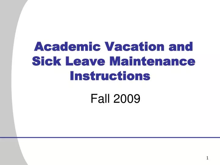 academic vacation and sick leave maintenance instructions
