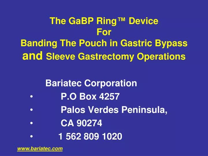 the gabp ring device for banding the pouch in gastric bypass and sleeve gastrectomy operations