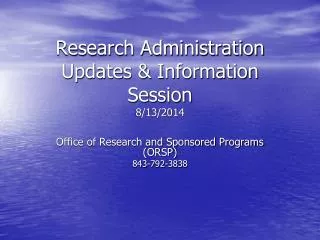 Research Administration Updates &amp; Information Session 8/13/2014