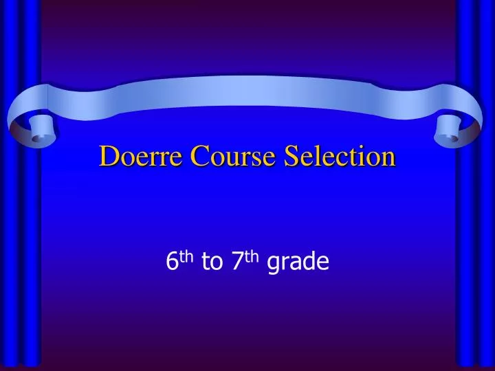 doerre course selection