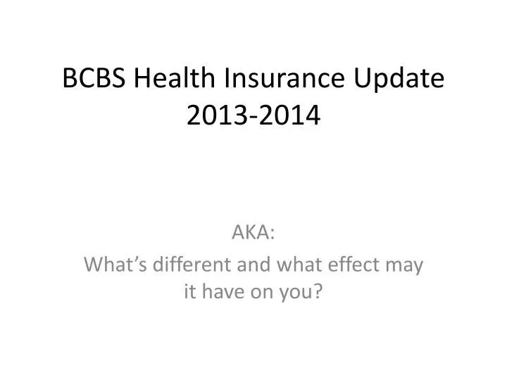 bcbs health insurance update 2013 2014