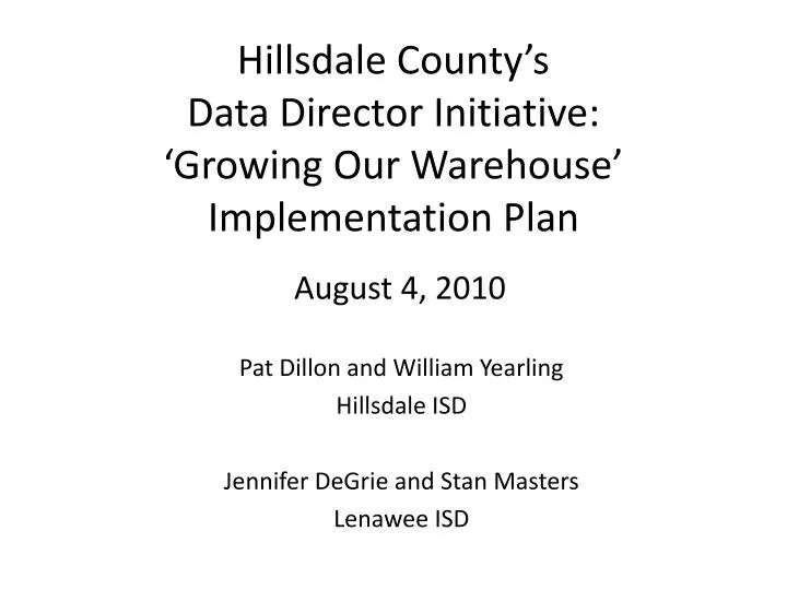 hillsdale county s data director initiative growing our warehouse implementation plan