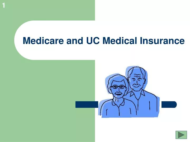 medicare and uc medical insurance