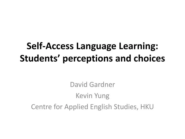self access language learning students perceptions and choices