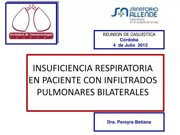 insuficiencia respiratoria en paciente con infiltrados pulmonares bilaterales