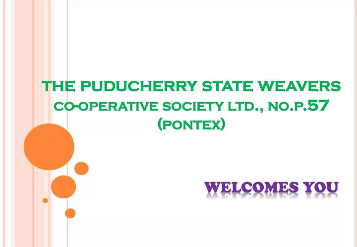 the puducherry state weavers co operative society ltd no p 57 pontex