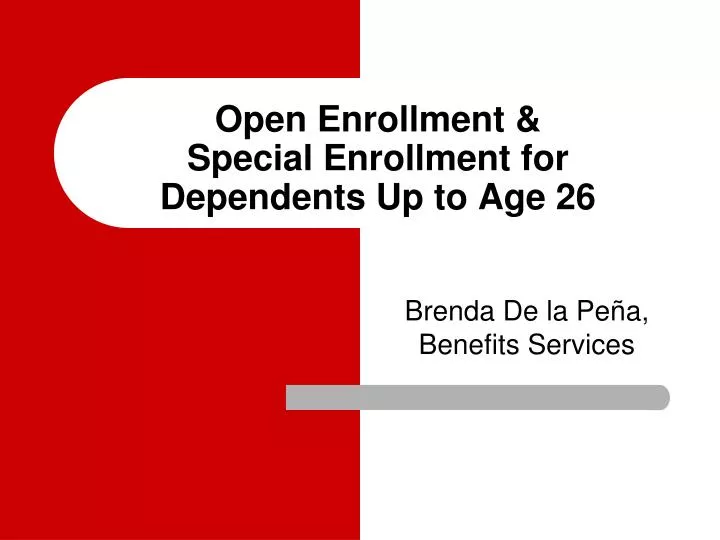 open enrollment special enrollment for dependents up to age 26