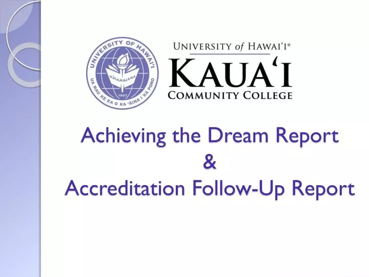 achieving the dream report accreditation follow up report