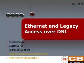 Ethernet and Legacy Access over DSL
