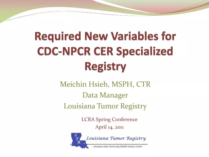 required new variables for cdc npcr cer specialized registry