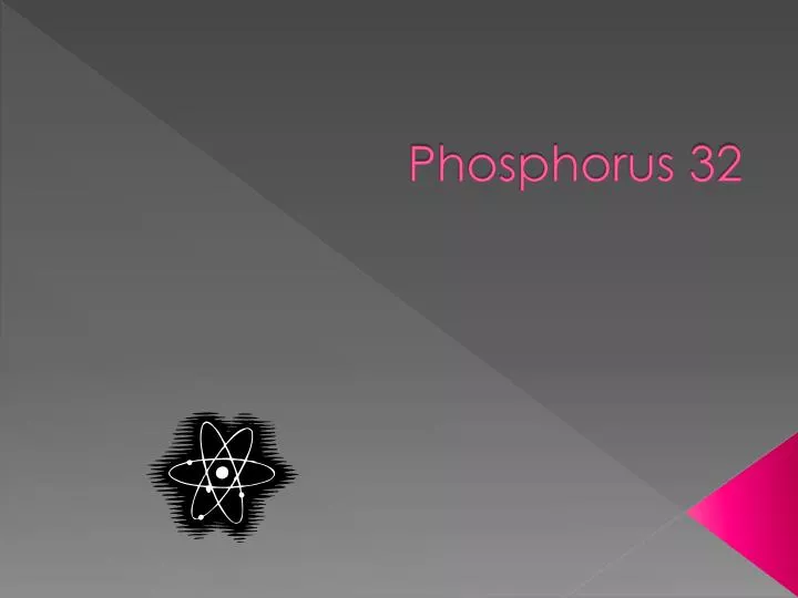 phosphorus 32