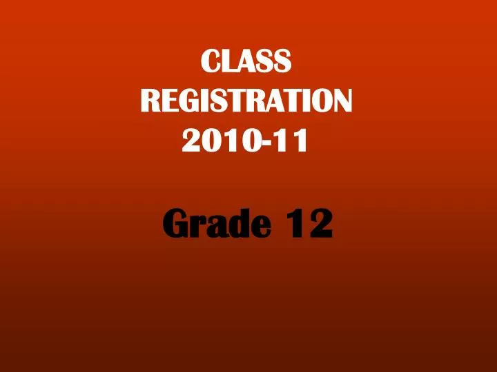 class registration 2010 11