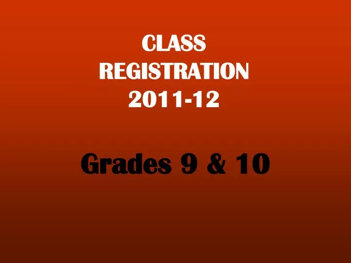 class registration 2011 12