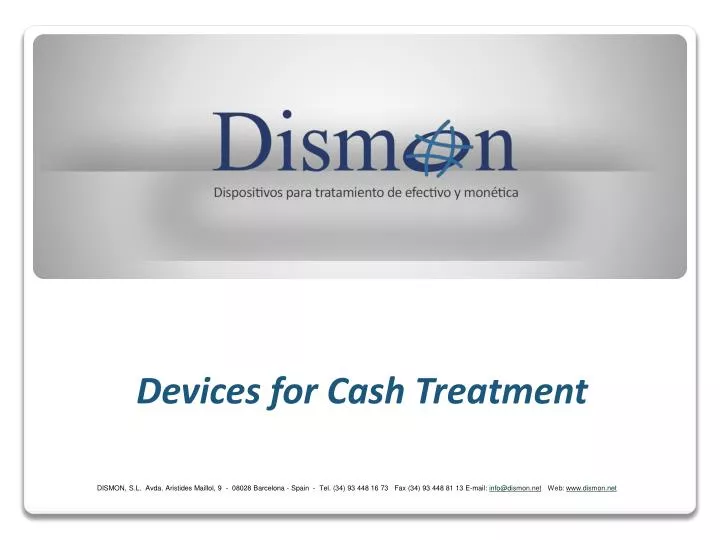 devices for cash treatment