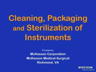 Cleaning, Packaging and Sterilization of Instruments