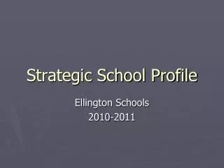 Strategic School Profile