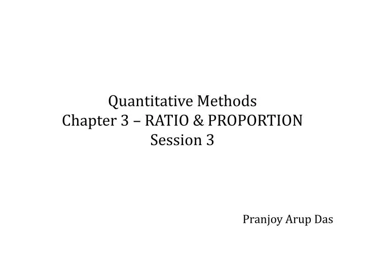 quantitative methods chapter 3 ratio proportion session 3 pranjoy arup das